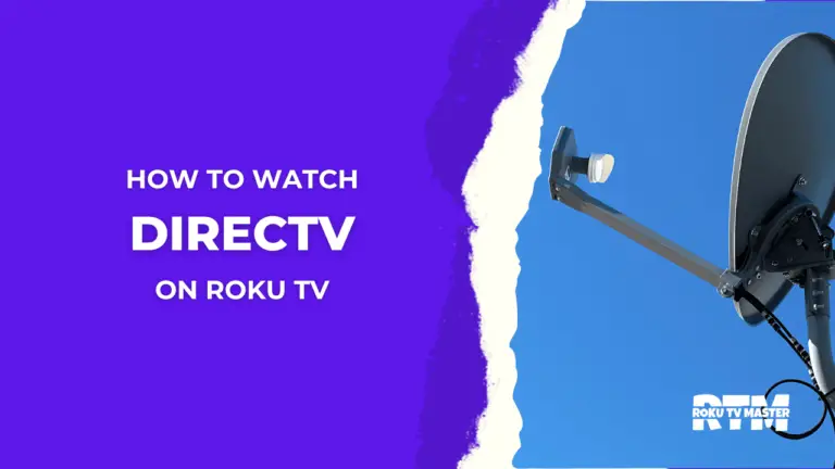How-To-Get-Setup-DirecTV-on-Roku-TV-Easy-Working-Ways