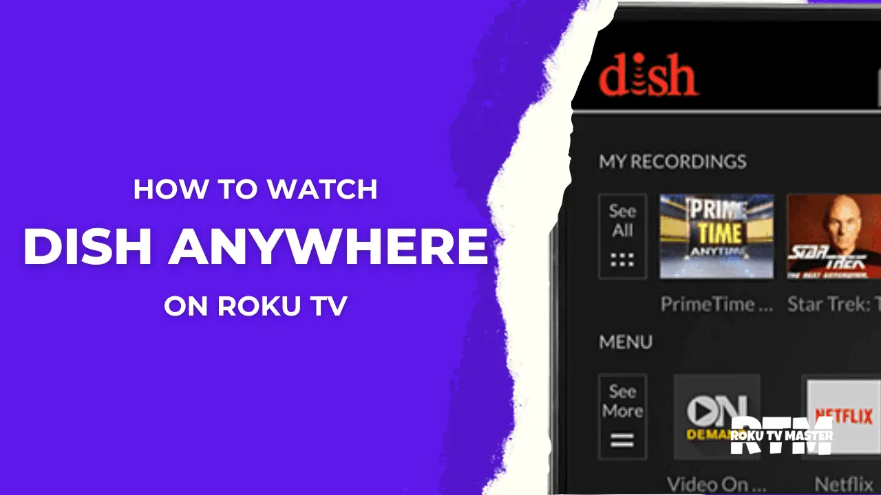 How To Setup and Watch DISH Anywhere On Roku Working Guide