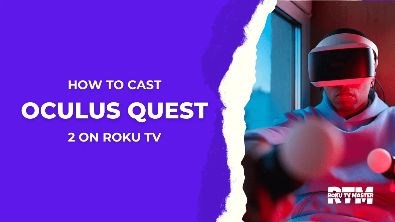 how-to-cast-oculus-quest-2-on-roku-tv