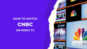 how-to-watch-CNBC-on-roku-tv