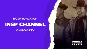 how-to-watch-insp-channel-on-roku-tv