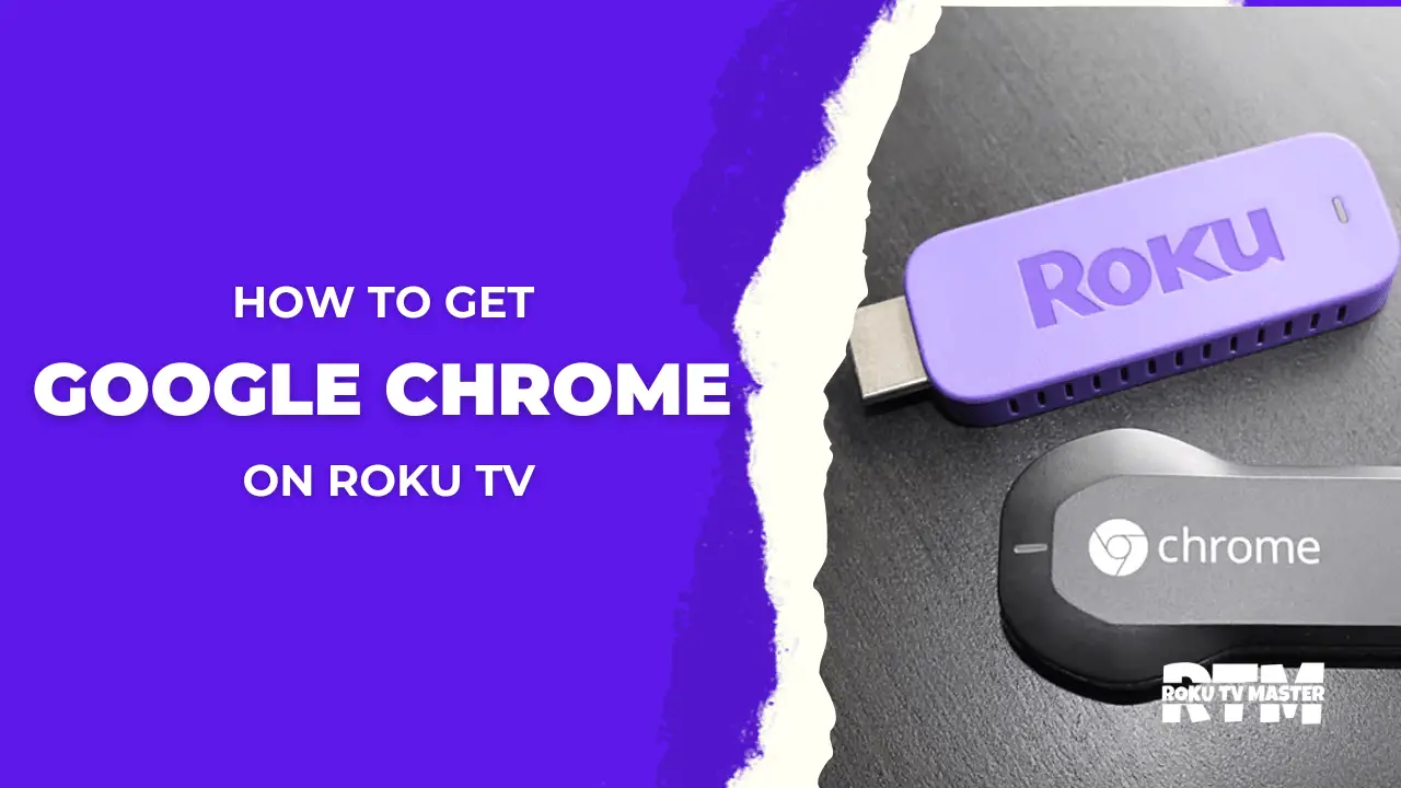How-To-Get-Google-Chrome-On-Roku-TV