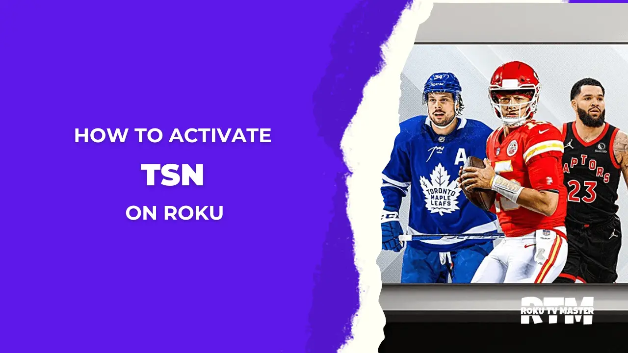 How to Add Activate and Stream TSN on Roku in 3 Simple Ways 1