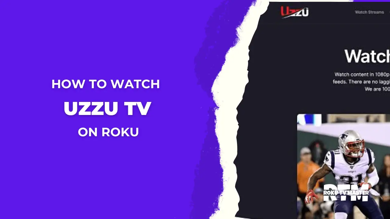 How-to-Watch-And-Stream-Uzzu-TV-on-Roku-3-Easy-Steps