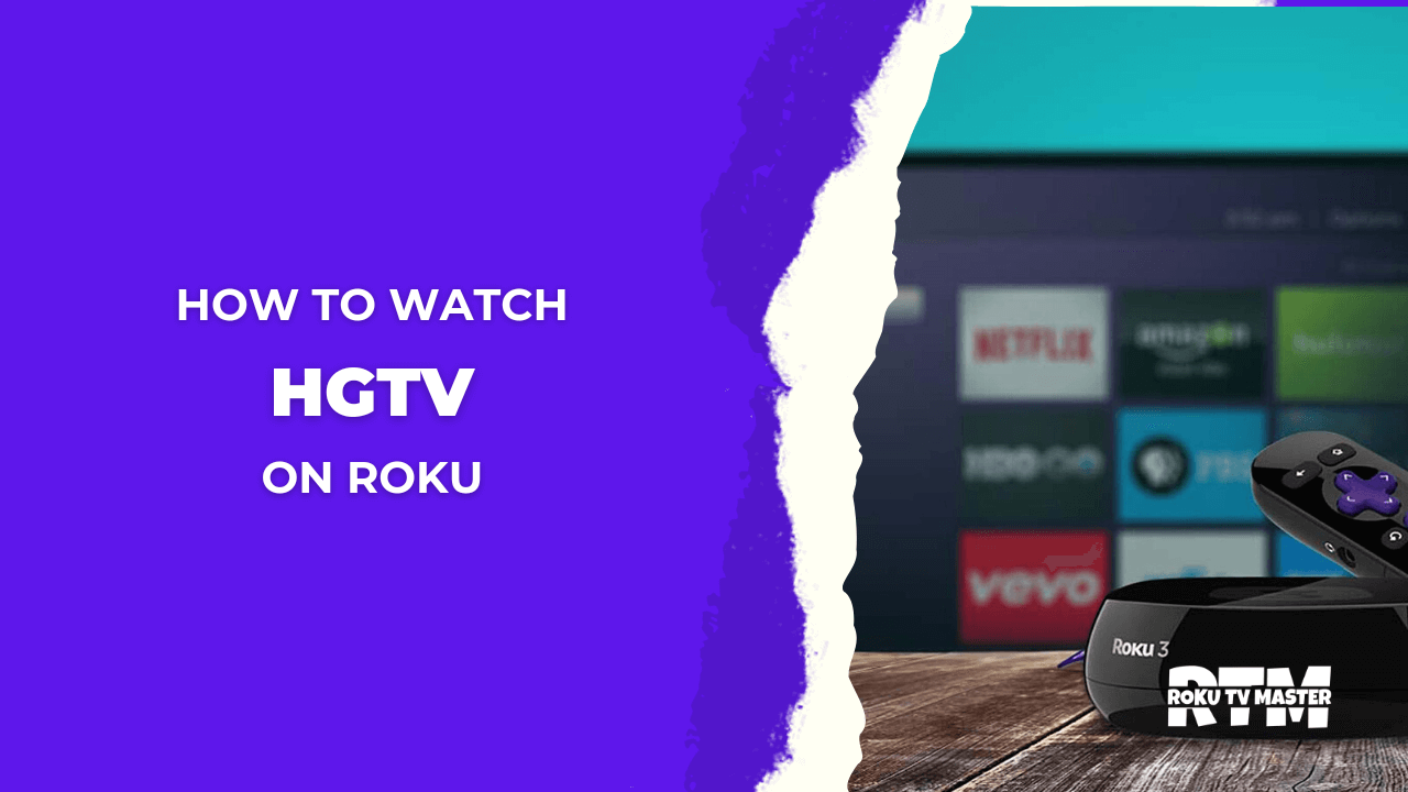 How-to-Add-Activate-And-Watch-HGTV-on-Roku-Without-Cable-in-2023