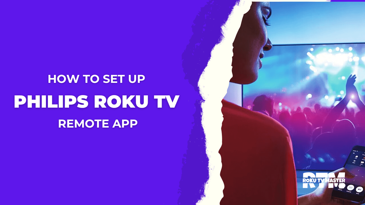 How-to-Use-And-Set-Up-Philips-Roku-TV-Remote-App-3-Easy-Steps