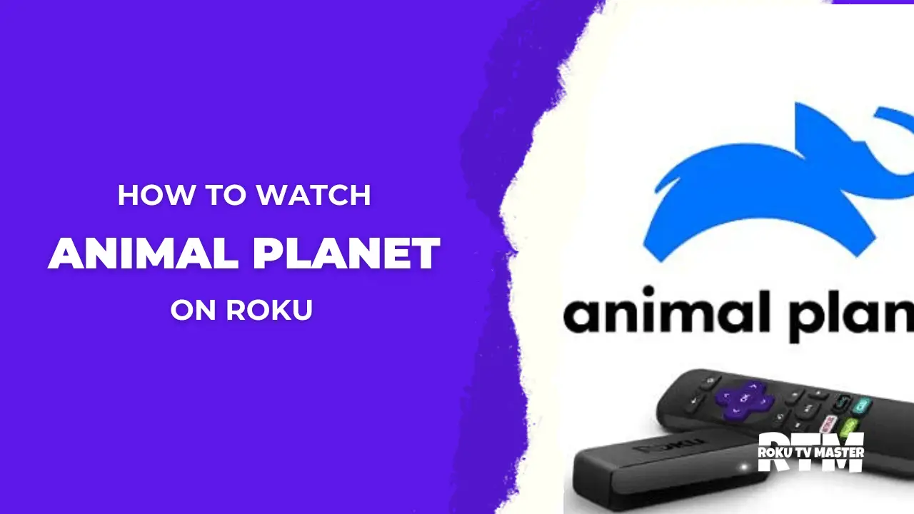 How-to-Add-and-Watch-Animal-Planet-on-Roku-Without-Cable-in-2023