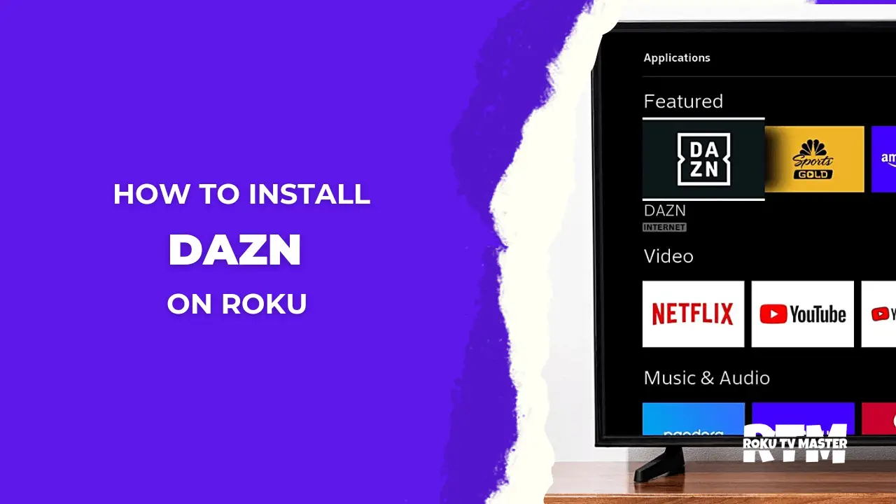 How-to-Install-And-Watch-DAZN-on-Roku-Complete-Guide