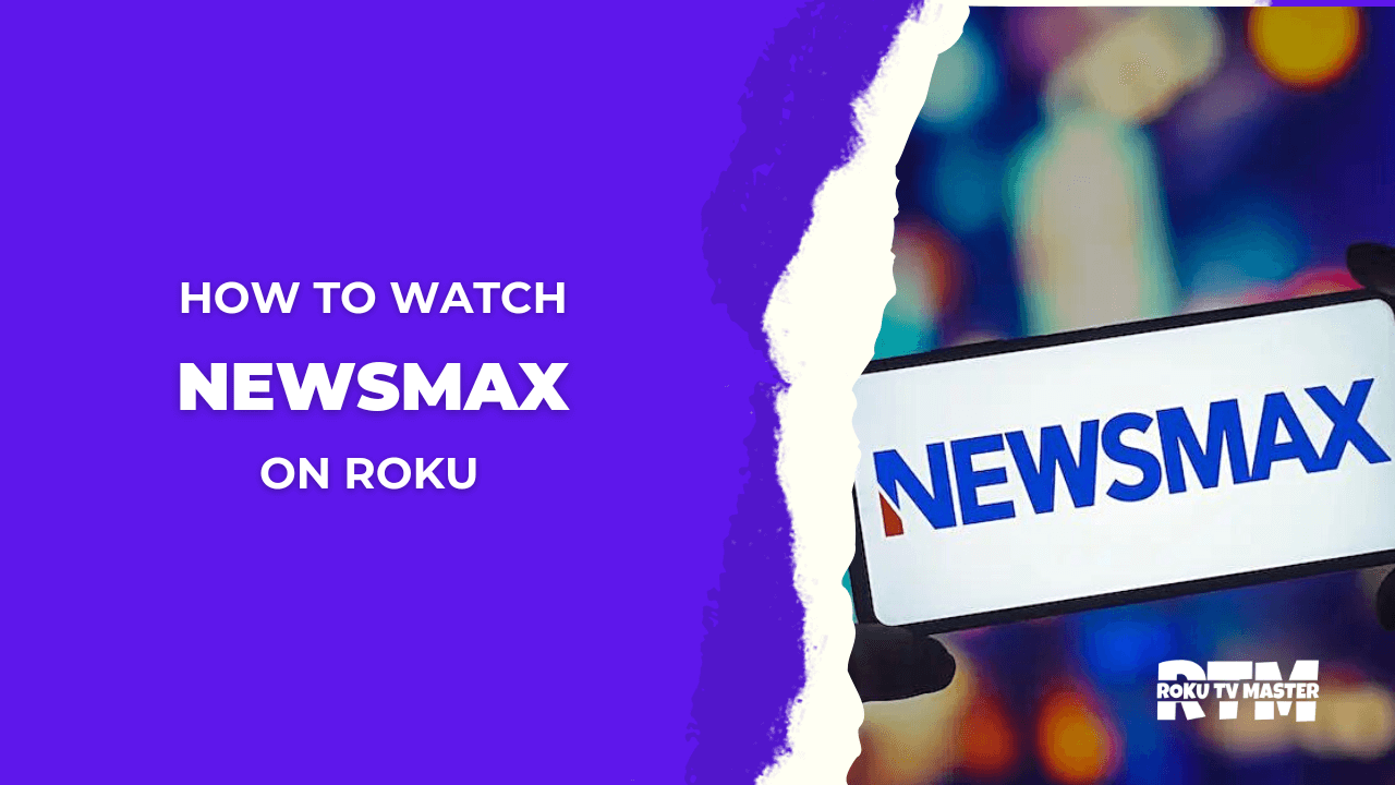 How to Watch NewsMax on Roku Without Cable in 2023 1