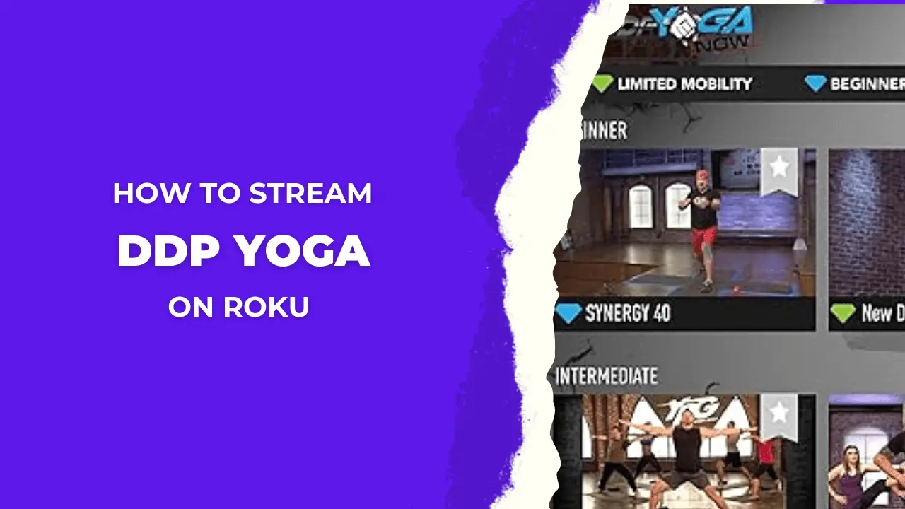 How to Get and Stream DDP Yoga on Roku In Easy Ways 1