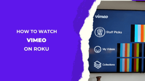 How-to-Watch-Vimeo-on-Roku-via-Screen-Mirroring-With-4-Easy-Steps