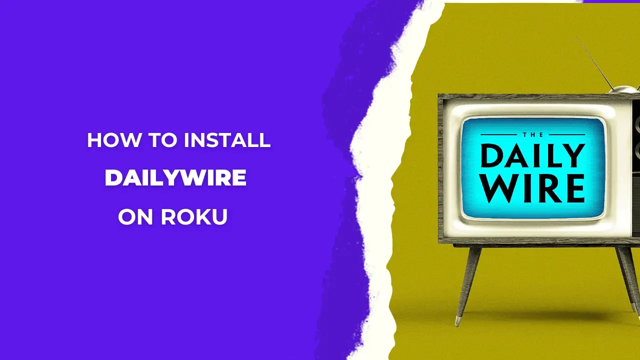 How-to-Install-DailyWire-on-Roku-in-2024-[All-Steps-Guide]