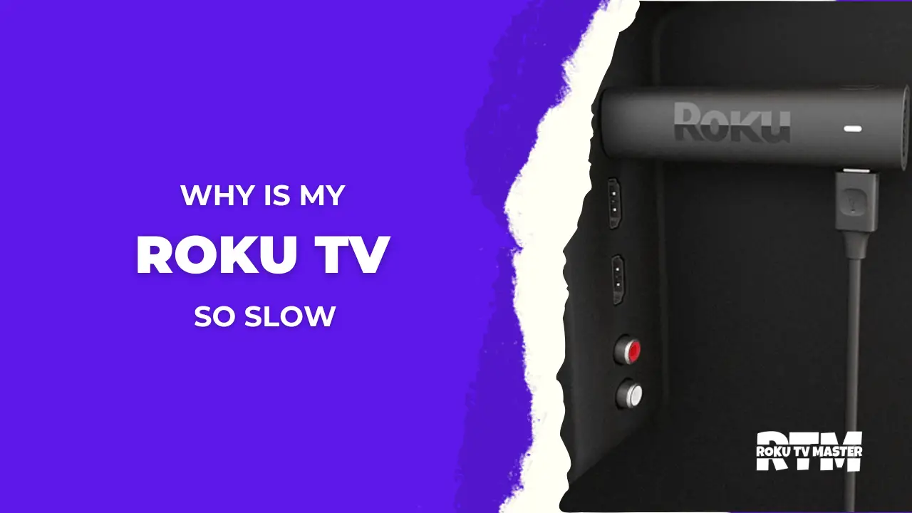 Why-is-My-Roku-TV-So-Slow-(7Ways-To-Fix-It-in-Seconds)