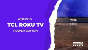 Where-is-TCL-Roku-TV-Power-Button-[2024-Guide]