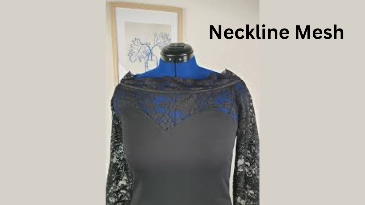 Neckline Mesh